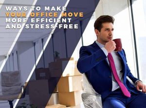 Ways To Make Your Office Move More Efficient And Stress-Free