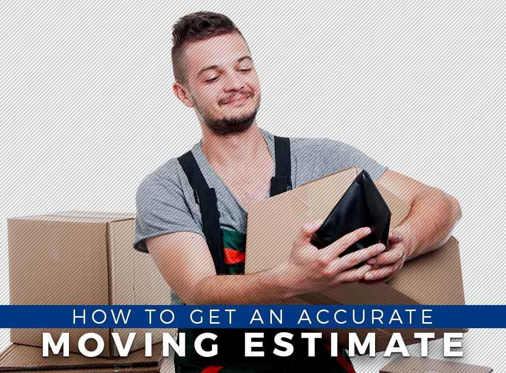 How to Get an Accurate Moving Estimate