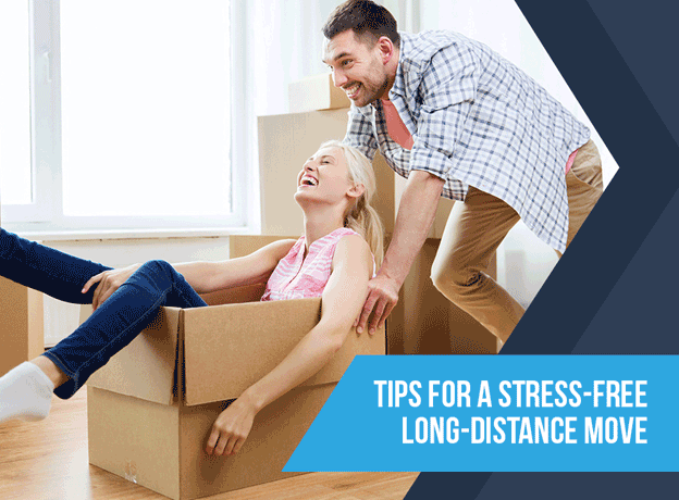 Tips for a Stress-Free Long-Distance Move Long-Distance Move