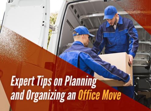 Expert Tips On Planning And Organizing An Office Move