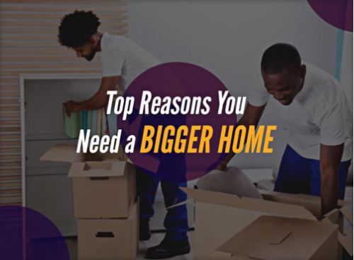 Top Reasons You Need A Bigger Home