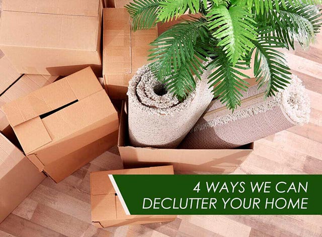 4 Ways We Can Declutter Your Home