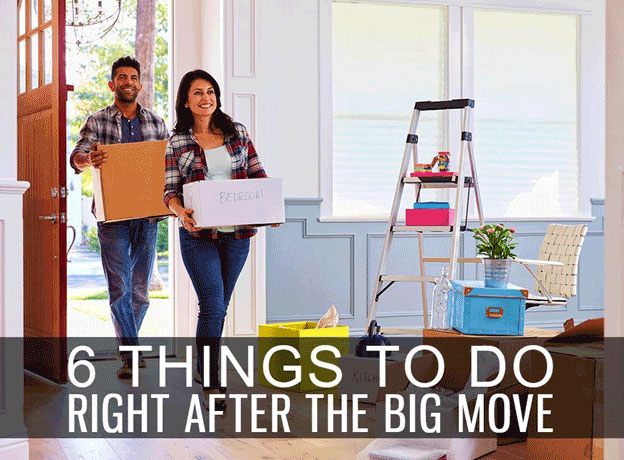 6 Things to Do Right After the Big Move