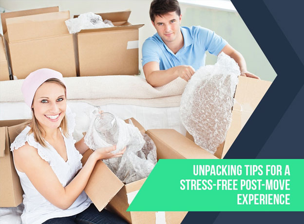 Unpacking Tips for a Stress-Free Post-Move Experience