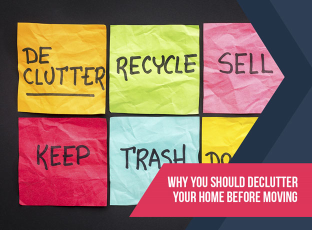 Why You Should Declutter Your Home Before Moving